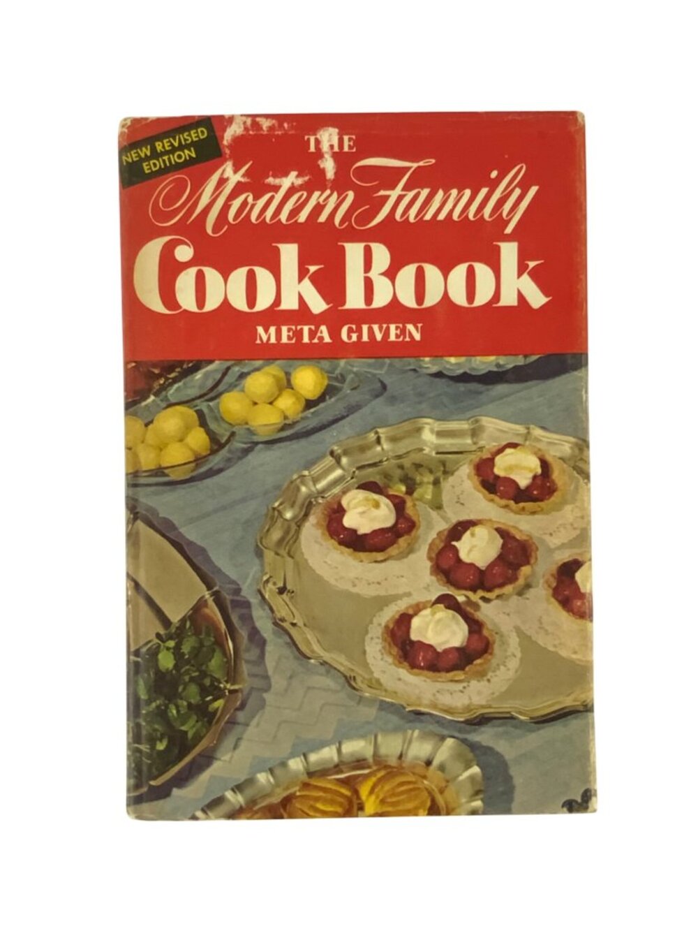 The Modern Family Cook Book By Meta Given New Revised 1958 Book Club Edition